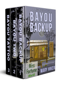 Title: Bayou Boxed Set (Books 1 - 3), Author: Mary Hiker