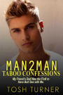 Man2Man Taboo Confessions