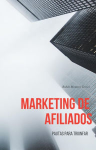 Title: Marketing de afiliados, Author: Rubén Montero Torres