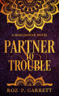 Partner to Trouble (Shieldsister, #3)