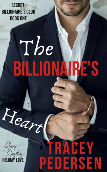 The Billionaire's Heart (Secret Billionaire's Club, #1)