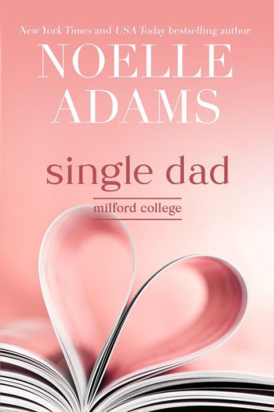 Single Dad (Milford College, #3)