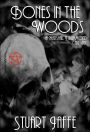 Bones in the Woods (Marshall Drummond Case Files, #7)