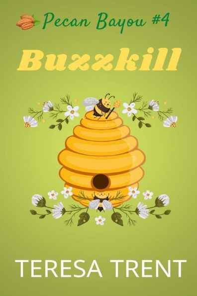 Buzzkill (Pecan Bayou, #4)