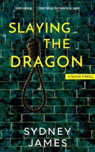 Title: Slaying the Dragon, Author: Sydney James