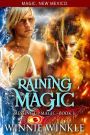 Raining Magic (Messing Up Magic, #3)
