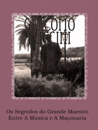 Title: Os Segredos do Grande Maestro, Author: Paolo Nuti