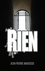 Title: Rien, Author: Jean Pierre Makosso