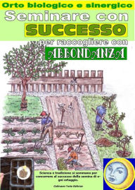 Title: Seminare con successo per raccogliere con abbondanza, Author: Bruno Del Medico