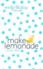 Make Lemonade (Nerdy Thirties, #1.5)