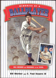 Title: Memories of a Ballplayer: Bill Werber and Baseball in the 1930s (SABR Digital Library), Author: Society for American Baseball Research