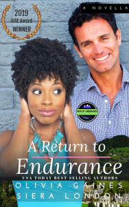 Title: A Return to Endurance (The Men of Endurance, #6), Author: Olivia Gaines