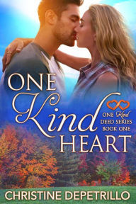 Title: One Kind Heart (The One Kind Deed Series, #1), Author: Christine DePetrillo