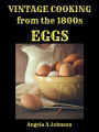 Vintage Cooking From the 1800s - Eggs (In Great Grandmother's Time)