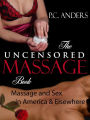 The Uncensored Massage: Massage and Sex in America and Elsewhere