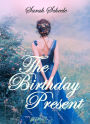 The Birthday Present (The Prince's Invite Trilogy, #1)