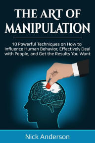 Title: The Art of Manipulation, Author: Nick Anderson