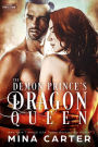 The Demon Prince's Dragon Queen (Paranormal Protection Agency, #12)