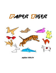 Title: Paper Tiger, Author: Dr. Abida Ripley