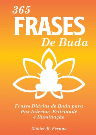 Title: 365 Frases de Buda, Author: Xabier K. Fernao