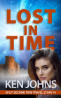 Lost In Time (Split-Second Time Travel Stories, #1)