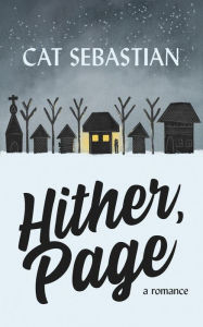 Title: Hither Page, Author: Cat Sebastian