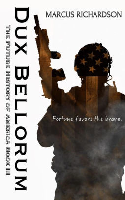 Dux Bellorum (Future History of America, #3)