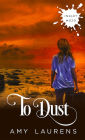 To Dust (Inklet, #20)