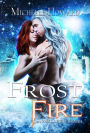 Frost Fire (A Novel of the Dracol, #3)