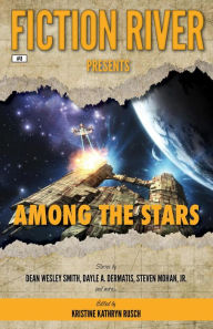 Title: Fiction River Presents: Among the Stars, Author: Fiction River