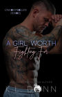 A Girl Worth Fighting For (The Uncontrolled Heroes, #1)