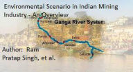 Title: Environmental Scenario in Indian Mining Industry - an Overview, Author: Ram Pratap Singh