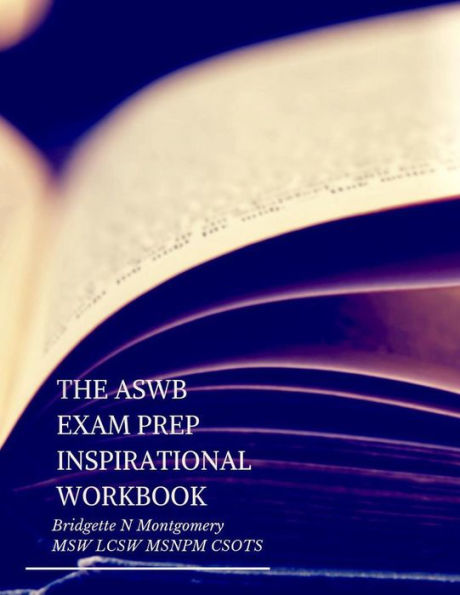 The Aswb Exam Prep Inspirational Workbook