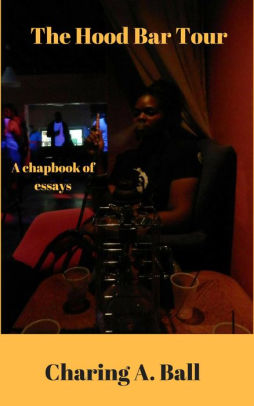 The Hood Bar Tour By Charing Ball Nook Book Ebook Barnes