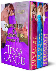Title: Parvenues & Paramours Books 1-3 Box Set (Regency Lords Box Sets, #1), Author: Tessa Candle