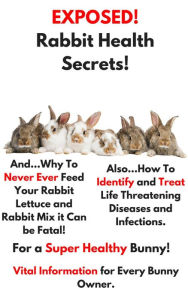 Title: Exposed Rabbit Health Secrets, Author: Darshnee D