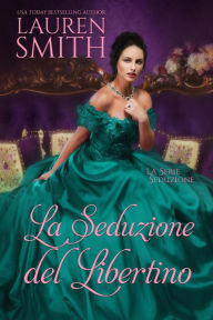 Title: La Seduzione del Libertino, Author: Lauren Smith