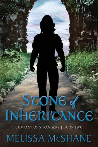 Stone of Inheritance (Company of Strangers, #2)