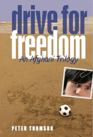 Title: Drive For Freedom, Author: Peter Thomson