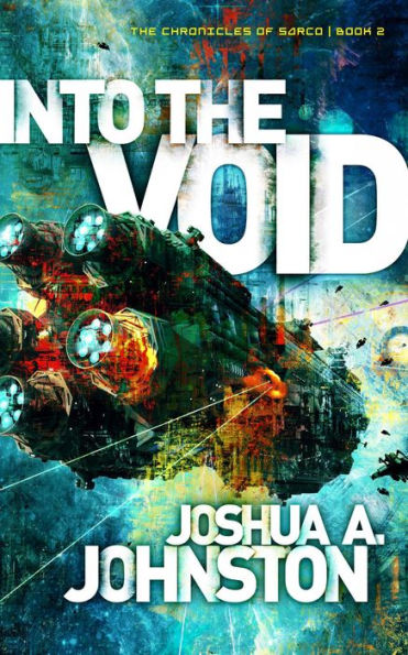 Into the Void (The Chronicles of Sarco, #2)