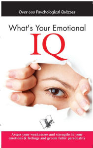 Title: What's Your Emotional I.Q., Author: APARNA CHATTOPADHYAY