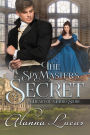 The Spymaster's Secret (A Heart of a Hero Story, #2)