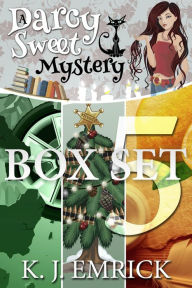 Title: A Darcy Sweet Mystery Box Set Five (A Darcy Sweet Cozy Mystery, #5), Author: K. J. Emrick