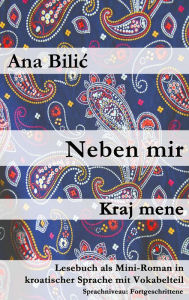 Title: Neben mir / Kraj mene (Kroatisch-leicht.com), Author: Ana Bilic