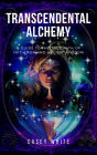 Transcendental Alchemy
