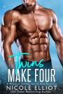 Twins Make Four (Baby Makes Three, #2)