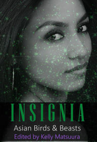 Title: Insignia: Asian Birds & Beasts (The Insignia Series, #6), Author: Kelly Matsuura