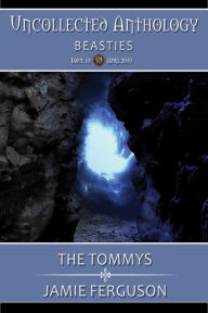 Title: The Tommys (Uncollected Anthology, #18), Author: Jamie Ferguson