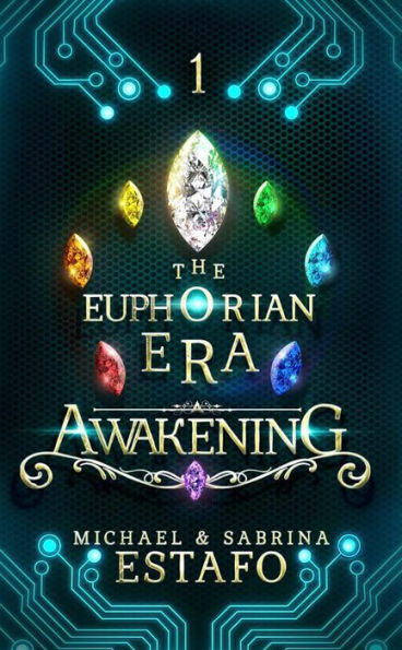 Awakening (The Euphorian Era Trilogy, #1)