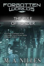 The Rule of Yonder (Starfire Angels: Forgotten Worlds, #2)